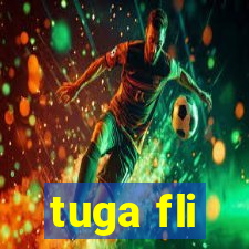 tuga fli